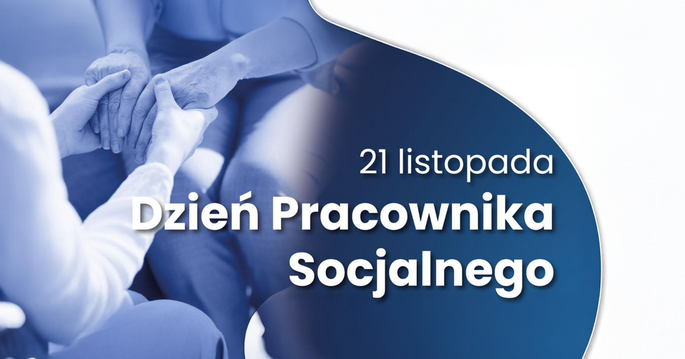 21 listopada - Dzień Pracownika Socjalnego