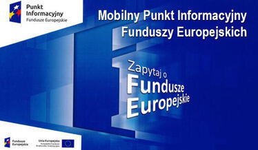 Mobilny Punkt Informacyjny Funduszy Europejskich w naszej gminie