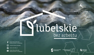 Nabór zgłoszeń do projektu „Lubelskie bez azbestu” do 09.03.2026 r.