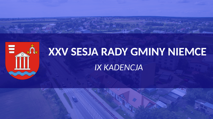 Zawiadomienie o terminie XXV Sesji Rady Gminy Niemce