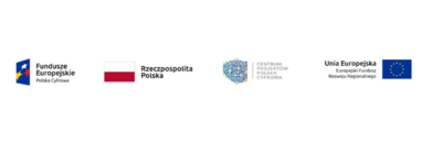 Logotypy unijne Unia Europejska Fundusze Europejskie Polska Cyfrowa Rzeczpospolita Polska CENTRUM PROJEKTÓW POLSKA CYFROWA Europejski Fundusz Rozwoju Regionalnego