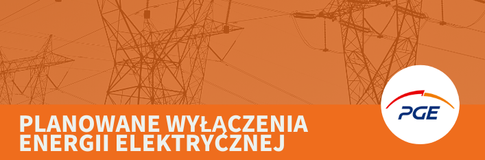 Grafika przedstawia słupy, napis na pomarańczowym tle Planowane wyłączenia energii elektrycznej