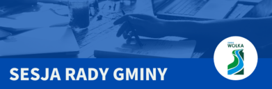 Grafika napis na niebieskim tle z logo Gminy - napis SESJA RADY GMINY
