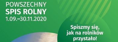 Baner z napisem POWSZECHNY SPIS ROLNY 1.09.-30.11.2020 Spiszmy się, jak na rolników przystało!