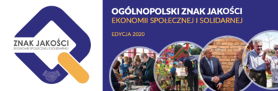 Grafika: Logo znak jakości i napis OGÓLNOPOLSKI ZNAK JAKOŚCI
EKONOMII SPOŁECZNEJ I SOLIDARNEJ
EDYCJA 2020