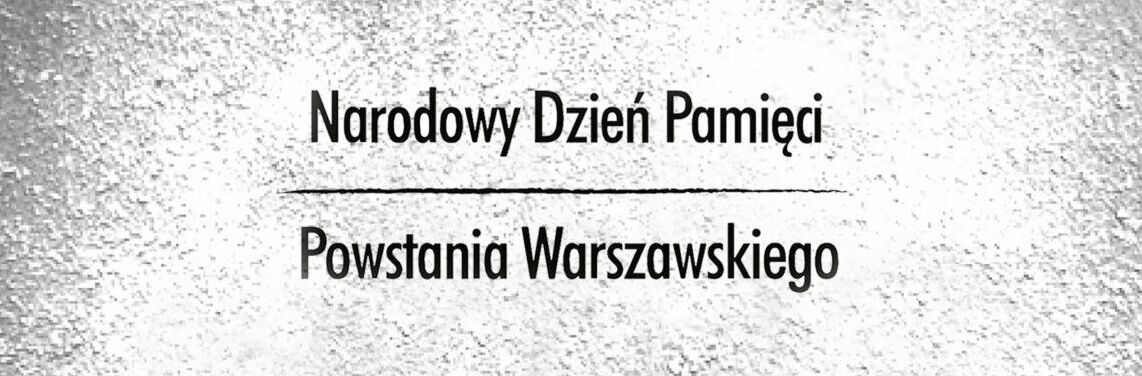 Grafika z napisami Narodowy Dzień Pamięci Powstania Warszawskiego