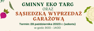 Zapraszamy na sąsiedzką wyprzedaż garażową i Eko Targ