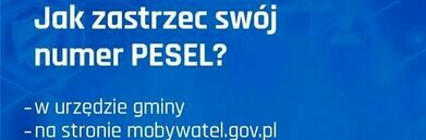 Niebieski baner z białym tekstem informujący o sposobach zastrzeżenia numeru PESEL: w urzędzie gminy lub na stronie obywatel.gov.pl.