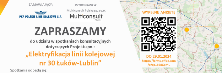 Baner zapraszający na spotkania konsultacyjne dotyczące projektu elektryfikacji linii kolejowej nr 30 Łuków-Lublin z datą, mapą, QR kodem i linkiem do strony.