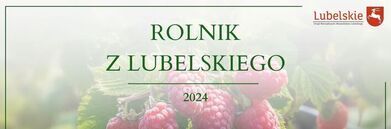 Zdjęcie reklamowe przedstawiające maliny z napisem "Rolnik z Lubelskiego 2024", oraz logotypy i adresy instytucji związanych z Lubelskiem na zielonym, rolniczym tle.