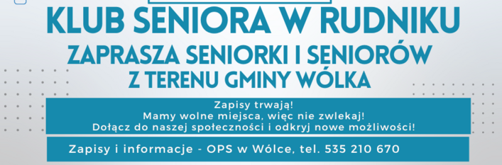 Zapraszamy Seniorów do Klubu Seniora w Rudniku!