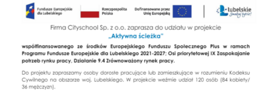 Zdjęcie przedstawia grafikę z logotypami Funduszu Europejskiego Rozwoju Regionalnego, Unii Europejskiej, programu operacyjnego oraz informacją o projekcie "Aktywna ścieżka" prowadzonym przez firmę Cityschool Sp. z o.o.