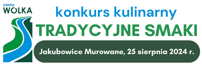 Plakat konkursu kulinarnego "Tradycyjne smaki" z 2024 roku, zapraszający mieszkańców do udziału we wspólnym gotowaniu. Zawiera zdjęcia różnych potraw: ciasta, mięs, zupy i pieczeni.