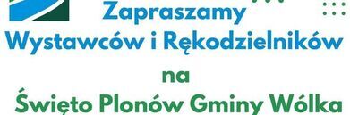 To zdjęcie to plakat informacyjny ogłaszający wydarzenie dla wystawców i rękodzielników w Gminie Wólka, które odbędzie się 25 sierpnia 2024 r. Zawiera grafiki przedstawiające ludzi i stoiska z rękodziełem.