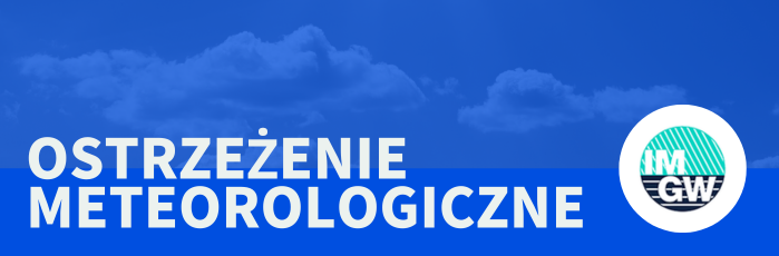 Baner z napisem "OSTRZEŻENIE METEOROLOGICZNE" na niebieskim tle z logo instytucji meteorologicznej po prawej stronie.