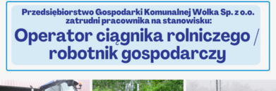 Obraz z tekstem "PRACA SZUKA CZŁOWIEKA!" i zdjęciami osób pracujących: kierowcy traktora, pracowników konserwujących zieloną przestrzeń i operującego maszyną do odśnieżania.