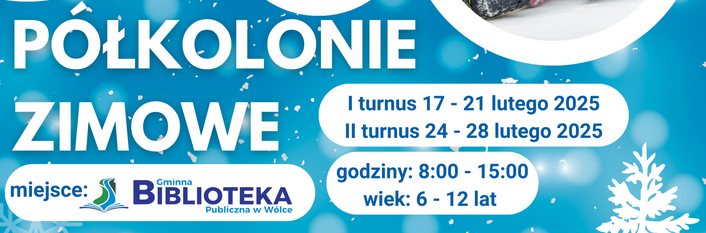 Plakat promujący półkolonie zimowe w Gminie Wólka. Informacje o terminach, miejscu, programie oraz zapewnianych atrakcjach i opiece. Na plakacie zdjęcia dzieci bawiących się w śniegu i uśmiechniętego bałwana.