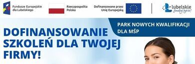 Plakat promujący dofinansowanie szkoleń dla firm MŚP. Kobieta w marynarce uśmiecha się. Widoczne loga sponsorów, z hasłami „Park nowych kwalifikacji” i „Baza Usług Rozwojowych”. Lista kroków, jak uzyskać środki.