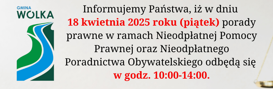 Plakat informujący o bezpłatnych poradach prawnych i obywatelskich w Gminie Wólka, 18 kwietnia 2025, w godzinach 10:00-14:00. Kontakt telefoniczny: 81 52 86 714, email: pomocprawna@powiat.lublin.pl. Zachęta do korzystania z wsparcia.