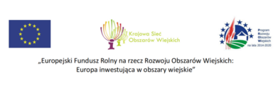 Flaga Unii Europejskiej po lewej, logo Krajowej Sieci Obszarów Wiejskich pośrodku i logo Programu Rozwoju Obszarów Wiejskich po prawej. Na dole napis o Europejskim Funduszu Rolnym wspierającym obszary wiejskie.