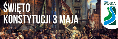 Na obrazie widnieje tłum ludzi świętujących przyjęcie Konstytucji 3 Maja. W tle budynki oraz flagi. Po prawej stronie znajduje się logo Gmina Wólka.