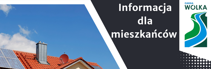 Dom jednorodzinny z panelami solarnymi na dachu. Obok grafika z informacją o przeglądach instalacji solarnych organizowanych przez gminę Wólka. Podano dane wykonawcy oraz prowadzącego przeglądy.
