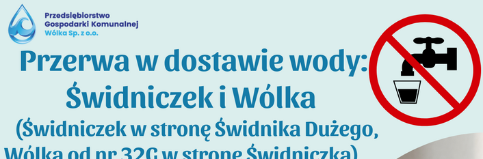 Ostrzeżenie o przerwie w dostawie wody 22.08.2025 r., od 15:30 do 22:00, w miejscowościach Świdniczek i Wólka. Ilustracja zawiera kran, szklankę wody i symbol zakazu.