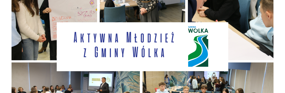 Spotkanie młodzieży z gminy Wólka. Grupy osób prowadzą prezentacje, angażują się w dyskusje i uczestniczą w interaktywnych warsztatach. Widać logo organizatorów oraz aktywne uczestnictwo młodych ludzi.