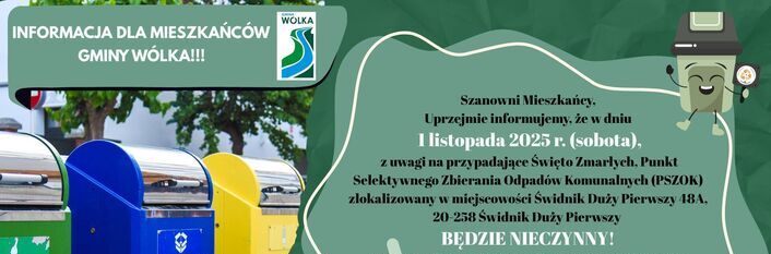 Na grafice widnieje informacja o zamknięciu Punktu Selektywnego Zbierania Odpadów w Wólce 11 listopada 2023 z powodu Święta Zmarłych. Obok znajdują się kolorowe pojemniki na odpady i ikony związane z recyklingiem.