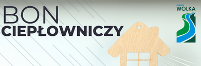 Grafika przedstawiająca informację o bonie ciepłowniczym. Na górze napis "Bon Ciepłowniczy", obok logo gminy. W tle grzejnik z zawieszonym domkiem i szalikiem. Na dole komunikat o braku wypłat tego świadczenia w gminie Wólka.