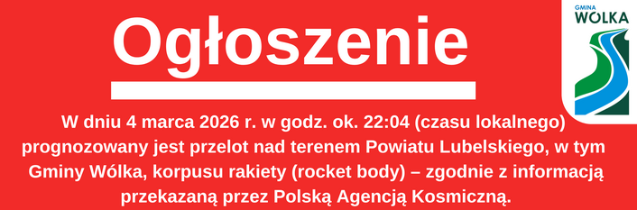 Grafika informacyjna o przelocie rakiety nad Powiatem Lubelskim. Zawiera datę, godzinę, mapy obszaru i informacje o braku zagrożeń dla mieszkańców, wydane przez Polską Agencję Kosmiczną i Gminę Wólka.