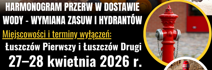 Przerwa w dostawie wody w m. Łuszczów Pierwszy i Łuszczów Drugi (27-28.04.2026 r.)
