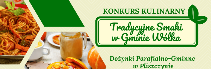 Konkurs kulinarny „Tradycyjne Smaki w Gminie Wólka”