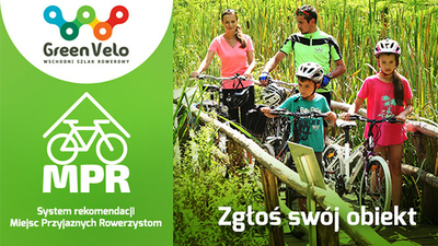 Zaproszenie do udziału w systemie rekomendacji Miejsc Przyjaznych Rowerzystom na Wschodnim Szlaku Rowerowym Green Velo.