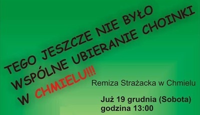 Wspólne ubieranie choinki sąsiedzkiej w Chmielu!