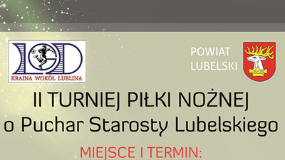 Informacja-II Turniej Piłki Nożnej o Puchar Starosty Lubelskiego