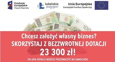 Skorzystaj z bezzwrotnej dotacji 23 000 zł na założenie własnej firmy!