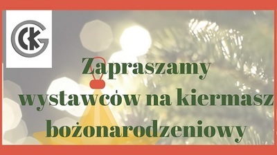 Poszukujemy wystawców na Bożonarodzeniowy Kiermasz 