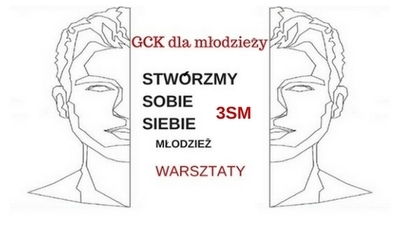 Stwórzmy sobie siebie - warsztaty aktorskie dla młodzieży