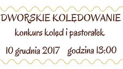 Dworskie Kolędowanie - konkurs kolęd i pastorałek