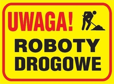 Uwaga utrudnienia w ruchu!