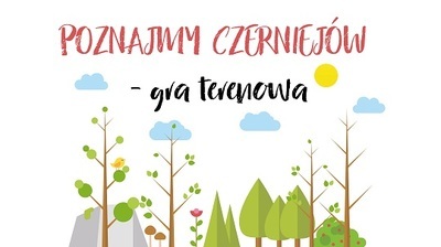 Gra terenowa "Poznajmy Czerniejów"