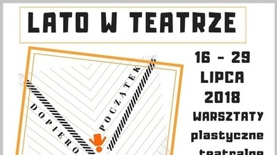 LATO W TEATRZE JUŻ W LIPCU - ZAPISY! 