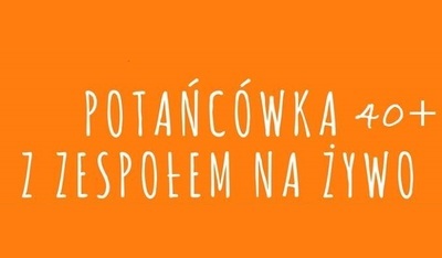 Potańcówka dla dorosłych w Czerniejowie 