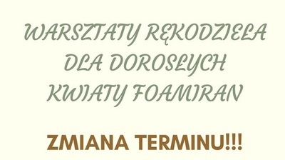 Warsztaty Rękodzieła dla dorosłych Kwiaty Foamiran