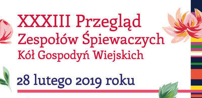 XXXIII Przegląd Zespołów Śpiewaczych KGW