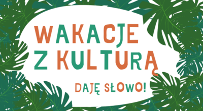 Wakacje z Kulturą