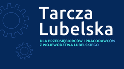 Biały napis Tarcza Lubelska na granatowym tle. Napis Turkusowy DLA PRZEDSIĘBIORCÓW I PRACODAWCÓW z WOJEWÓDZTWA LUBELSKIEGO na granatowym tle