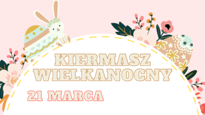 Kiermasz wielkanocny 21 marca