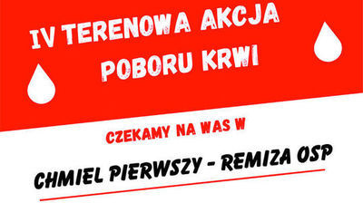 Kawałek plakatu z napisami IV Terenowa Akcja Poboru Krwi Czekamy na was w CHMIEL PIERWSZY- REMIZA OSP